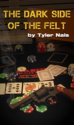 The Dark Side of the Felt